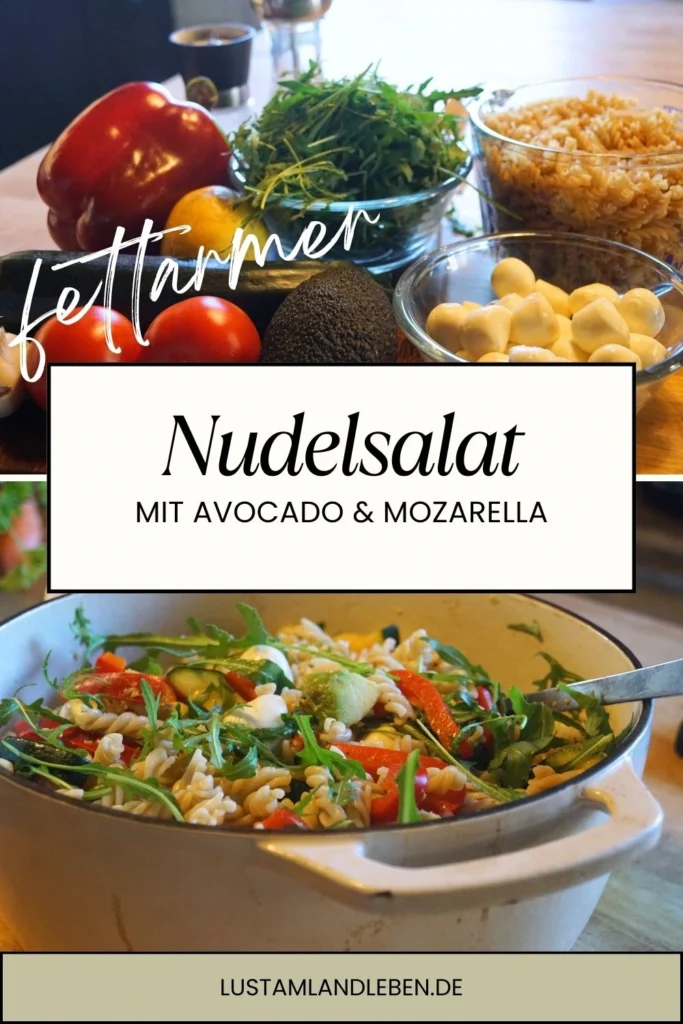 Der perfekte Nudelsalat für Frühlingstage – mit Avocado, Rucola und Mozzarella. Frisch, schnell & vegetarisch.